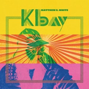 Matthew E. White - K Bay (2LP)