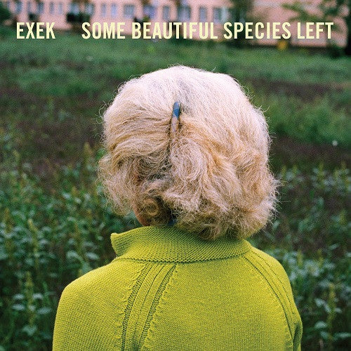 Exek – Some Beautiful Species Left  (LP) L50