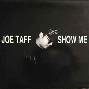 Joe Taff ‎– Show Me (12" Single) T30