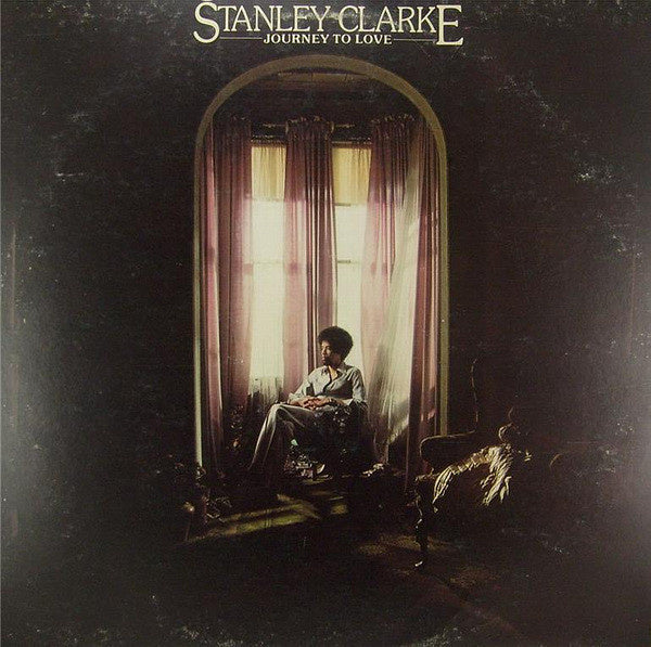 Stanley Clarke - Journey To Love (LP) B80