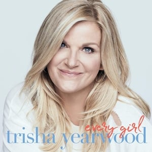 Trisha Yearwood – Every Girl (LP)