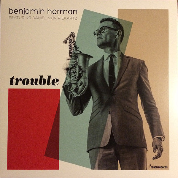 Benjamin Herman Featuring Daniel von Piekartz ‎– Trouble (LP)