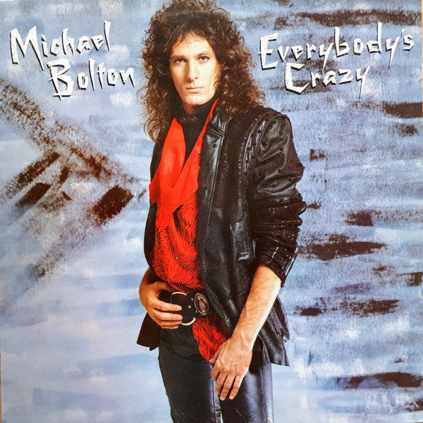 Michael Bolton – Everybody's Crazy (LP) D60