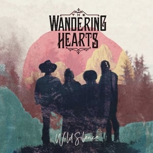 Wandering Hearts - Wild Silence (LP)