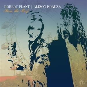 Robert Plant & Alison Krauss  - Raise The Roof (2LP)