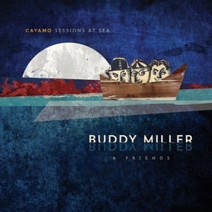 Buddy Miller - Cayamo Sessions At Sea (LP) - Bob's Vinyl