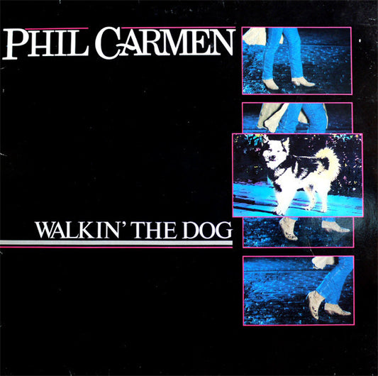 Phil Carmen - Walkin' The Dog (LP) C80