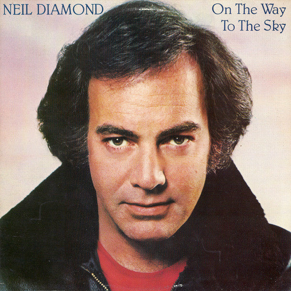 Neil Diamond ‎– On The Way To The Sky (LP) G50