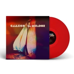 Calexico - El Mirador (LP) - Bob's Vinyl