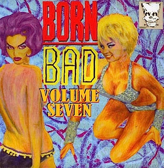 Various – Born Bad Volume Seven (LP) L60