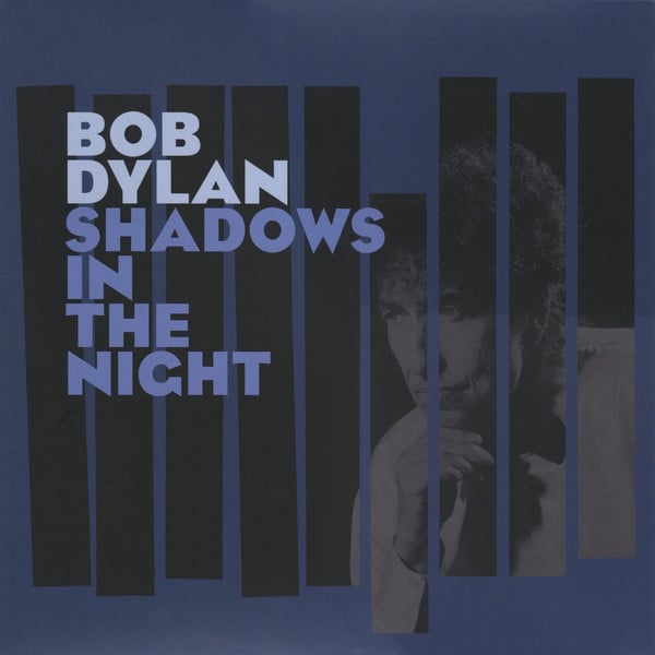 Bob Dylan - Shadows In The Night (LP) C70