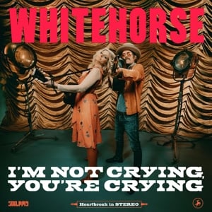 Whitehorse - I'm Not Crying, You're Crying (LP)