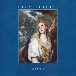 Chapterhouse - Sunburst (LP) - Bob's Vinyl