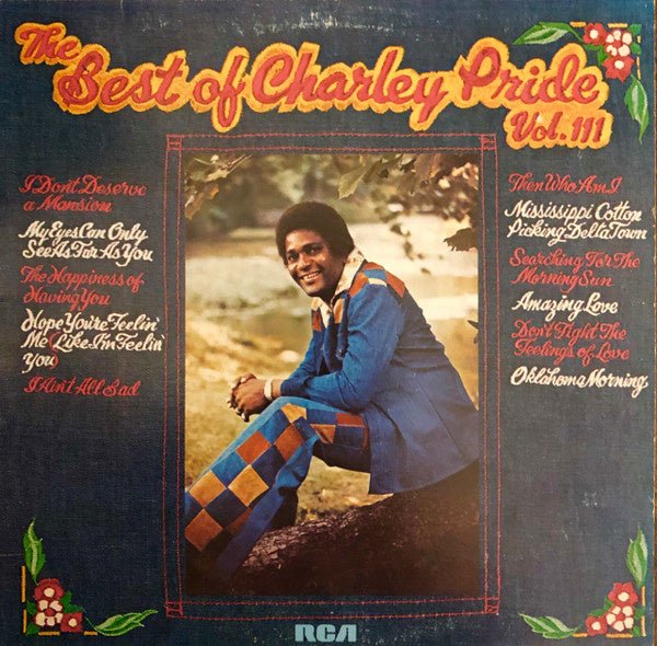 Charley Pride – The Best Of Charley Pride Vol. III (LP) J30 - Bob's Vinyl