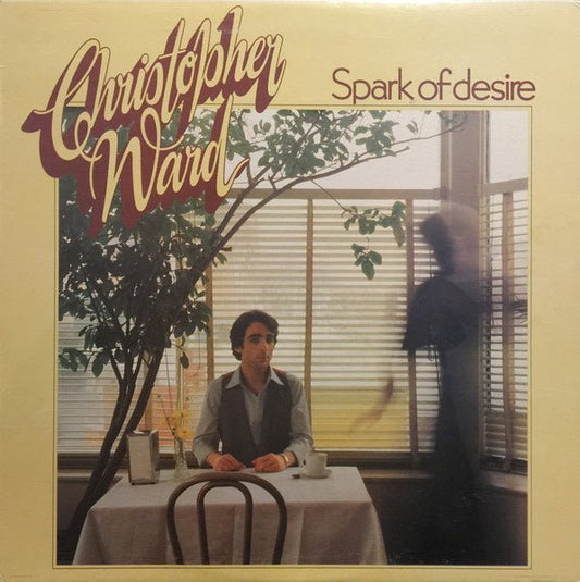 Christopher Ward – Spark Of Desire (LP) A60 - Bob's Vinyl