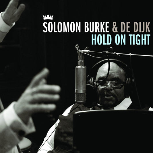 Solomon Burke &amp; De Dijk – Hold On Tight (LP)