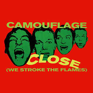 Camouflage ‎– Close (We Stroke The Flames) (12" Single) T20