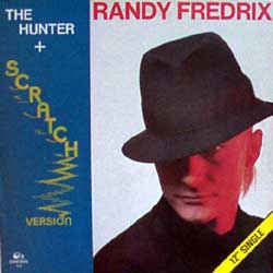 Randy Fredrix ‎– The Hunter (12" Single) T30