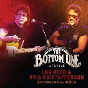 Lou Reed &amp; Kris Kristofferson – Bottom Line Archive Series (2LP)