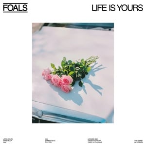 Foals - Life is Yours (LP)