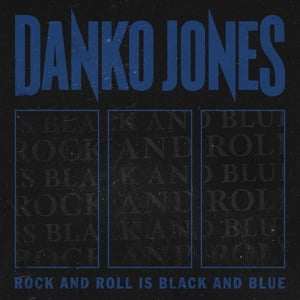Danko Jones - Rock and Roll is Black and Blue (LP) - Bob's Vinyl