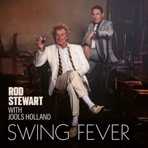 Rod Stewart & Jools Holland - Swing Fever (LP)