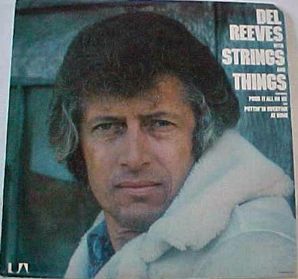 Del Reeves ‎– With Strings And Things (LP) A80 - Bob's Vinyl