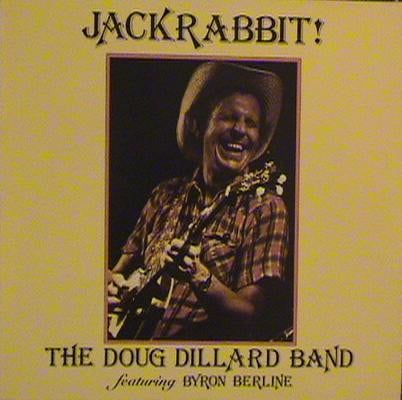 Doug Dillard Band Featuring Byron Berline – Jackrabbit! (LP) L80 - Bob's Vinyl