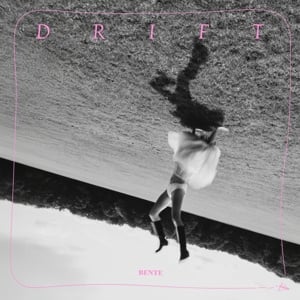 Bente - Drift (PRE ORDER) (LP)