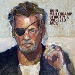 John Mellencamp – Strictly a One-Eyed Jack (LP)