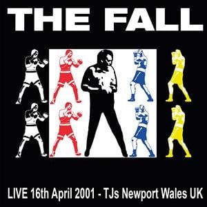 The Fall - Live Tj's, Newport 16/04/01 (2LP)