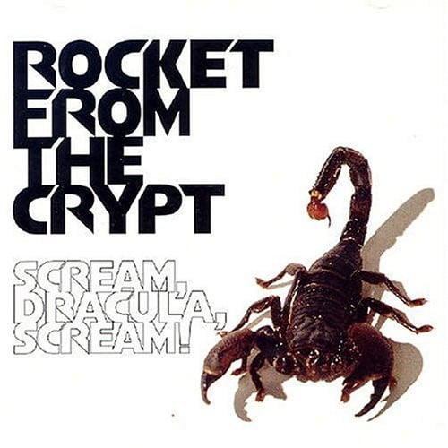 Rocket From The Crypt - Scream, Dracula, Scream!  (LP) H40