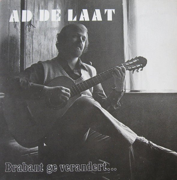 Ad De Laat ‎– Brabant, Ge Verandert... (LP) (F80)