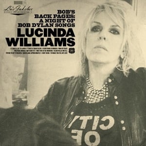 Lucinda Williams – Lu's Jukebox Vol.3: Bob's Back Pages – eine Nacht voller Bob-Dylan-Songs (2LP)