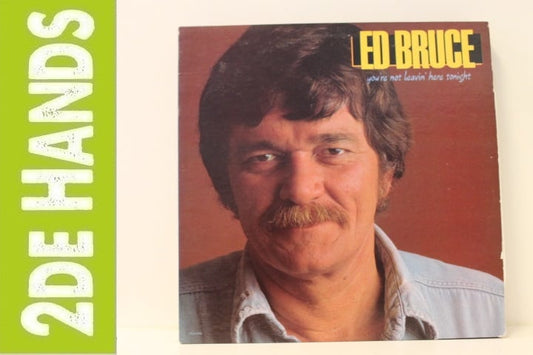 Ed Bruce ‎– You're Not Leavin' Here Tonight (LP) C10 - Bob's Vinyl