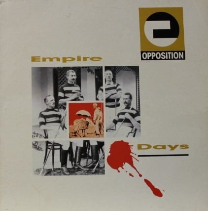 Opposition ‎– Empire Days (LP) D40