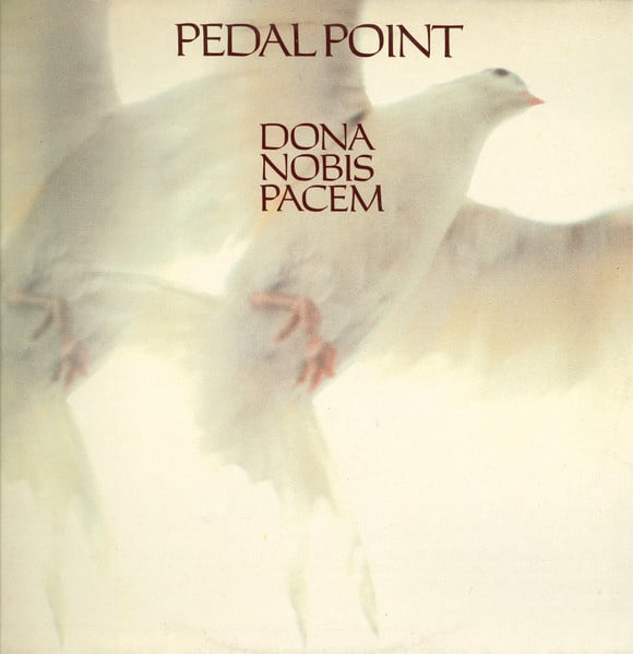 Pedal Point ‎– Dona Nobis Pacem (LP) K40