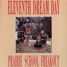 Eleventh Dream Day – Prairie School Freakout (LP) H10 - Bob's Vinyl