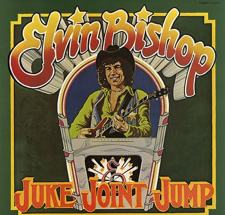 Elvin Bishop ‎– Juke Joint Jump (LP) L60 - Bob's Vinyl
