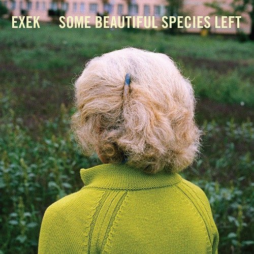 Exek – Some Beautiful Species Left (LP) L50 - Bob's Vinyl