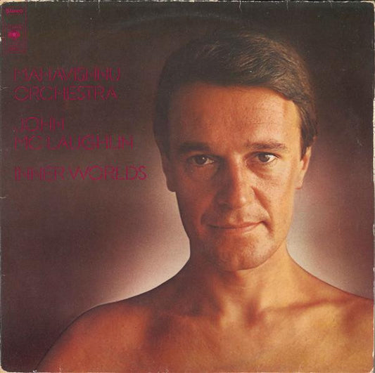 Mahavishnu Orchestra / John McLaughlin – Inner Worlds (LP) (H60)