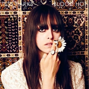 Tess Parks - Blood Hot (LP)