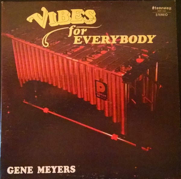 Gene Meyers – Vibes for Everybody (LP) E40 - Bob's Vinyl