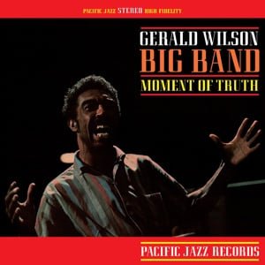 Gerald Wilson - Moment of Truth - Blue Note Tone Poet - (LP) - Bob's Vinyl