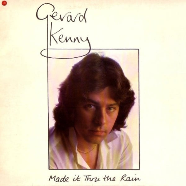 Gerard Kenny – Made It Thru The Rain (LP) J30 - Bob's Vinyl