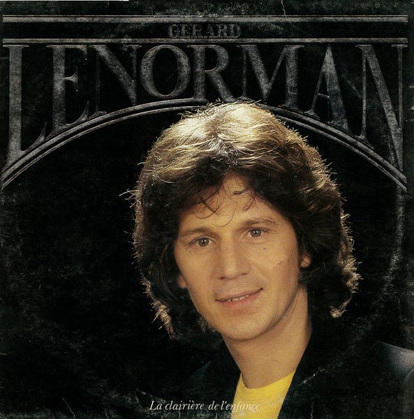 Gérard Lenorman – La Clairière De L'Enfance (LP) K20 - Bob's Vinyl