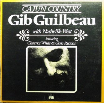 Gib Guilbeau With Nashville West – Cajun Country (LP) J50 - Bob's Vinyl