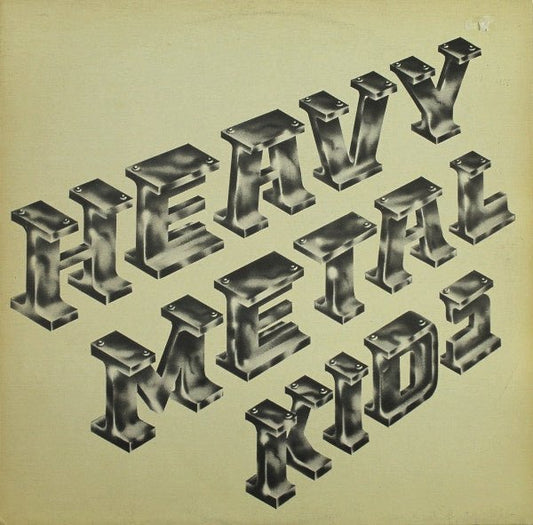 Heavy Metal Kids – Heavy Metal Kids (LP) A40 - Bob's Vinyl