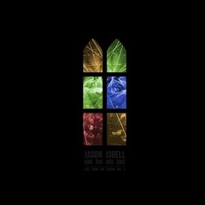 Jason Isbell and the 400 Unit - Live From the Ryman Vol. 2 (2LP) - Bob's Vinyl