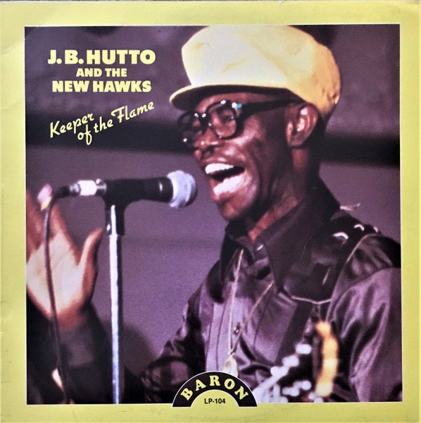 J.B. Hutto And The New Hawks – Keeper Of The Flame (LP) K10 - Bob's Vinyl